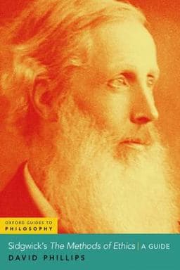 Sidgwick's the Methods of Ethics 9780197539613