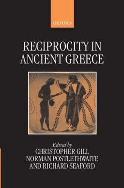 Reciprocity in Ancient Greece 9780198149972