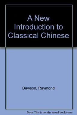 A New Introduction to Classical Chinese 9780198154617