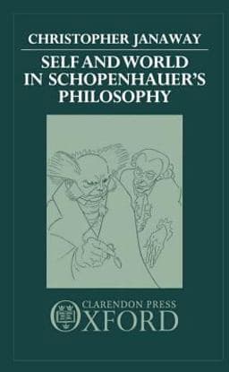 Self and World in Schopenhauer's Philosophy 9780198249696