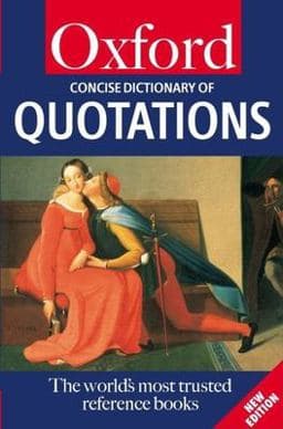 The Concise Oxford Dictionary of Quotations 9780198662686