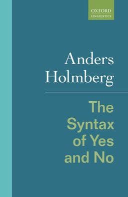The Syntax of Yes and No 9780198701859