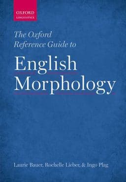 The Oxford Reference Guide to English Morphology 9780198747062