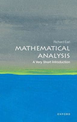 Mathematical Analysis: a Very Short Introduction 9780198868910