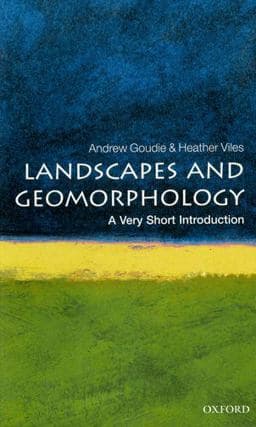 Landscapes and Geomorphology: a Very Short Introduction 9780199565573
