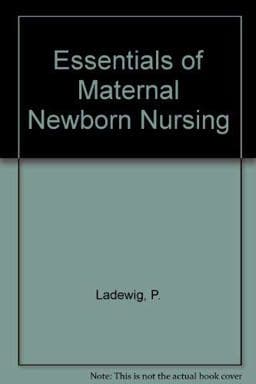 Essentials of Maternal-Newborn Nursing 9780201126808