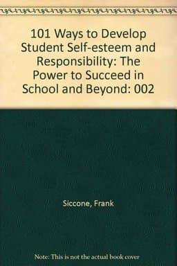One Hundred One Ways to Develop Student Self-Esteem and Responsibility, Vol. II 9780205140671