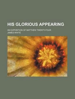 His Glorious Appearing 9780217001823