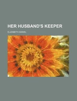 Her Husband's Keeper 9780217006262
