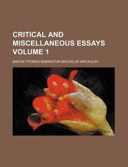 Critical and Miscellaneous Essays 9780217196352