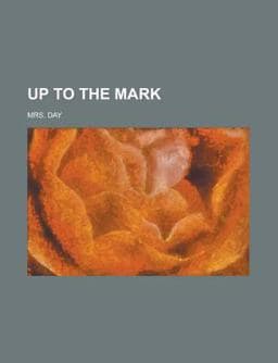 Up to the Mark 9780217413480