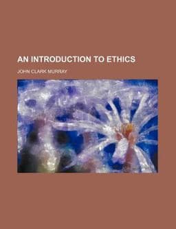 An Introduction to Ethics 9780217681216