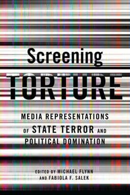 Screening Torture 9780231153584