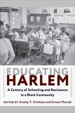 Educating Harlem 9780231182201