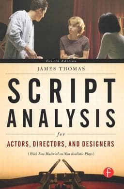 Script Analysis for Actors, Directors, and Designers 9780240810492