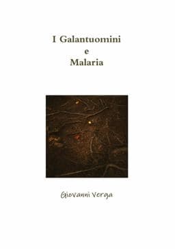 I Galantuomini e Malaria 9780244612566