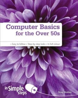 Computer Basics for the over 50s in Simple Steps 9780273729174