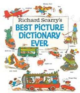 Richard Scarry's Best Picture Dictionary Ever 9780307155481