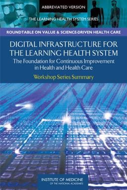 Digital Infrastructure for the Learning Health System 9780309154161