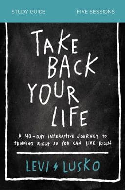 Take Back Your Life Study Guide 9780310118916