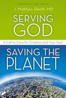 Serving God - Saving the Planet 9780310320043