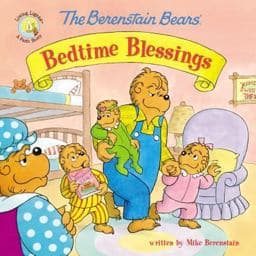 The Berenstain Bears' Bedtime Blessings 9780310749042