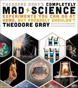 Theodore Gray's Completely Mad Science 9780316395083