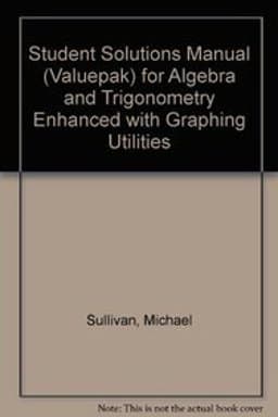 Algebra and Trigonometry Enhanced with Graphing Utilities 9780321784988