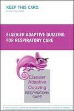 Elsevier Adaptive Quizzing for Respiratory Care (Retail Access Card) 9780323353465