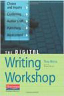 The Digital Writing Workshop 9780325026749