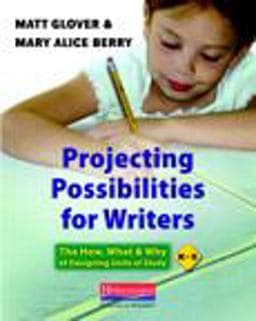 Projecting Possibilities for Writers 9780325041926