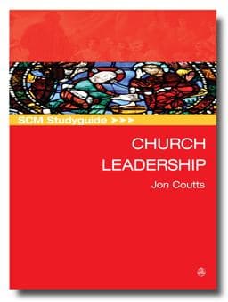 SCM Studyguide: Church Leadership 9780334057789