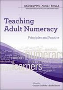 Teaching Adult Numeracy: Principles and Practice 9780335246823