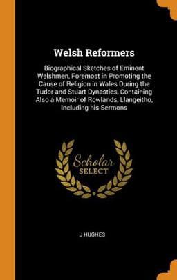 Welsh Reformers 9780342905928