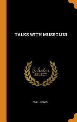 Talks with Mussolini 9780343287535