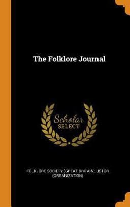 The Folklore Journal 9780343544393