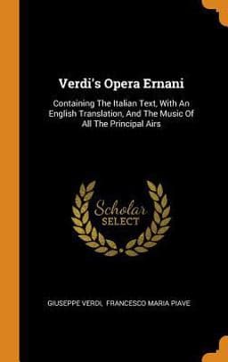 Verdi's Opera Ernani 9780343607814