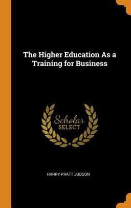 The Higher Education As a Training for Business 9780343983376