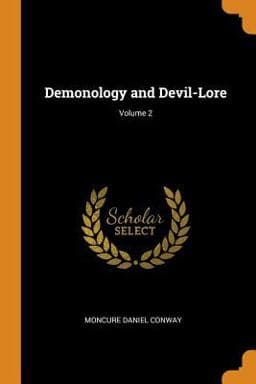 Demonology and Devil-Lore; Volume 2 9780344323966