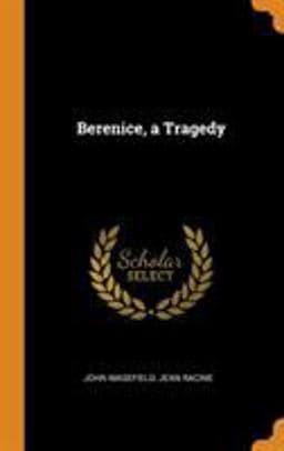 Berenice, a Tragedy 9780344563010