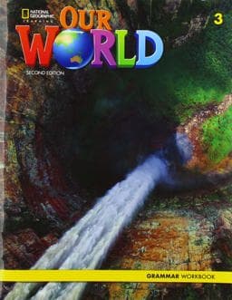 Our World 3: Grammar Workbook 9780357036891