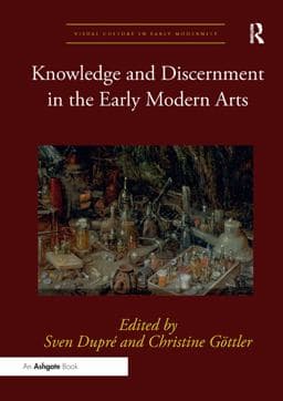 Knowledge and Discernment in the Early Modern Arts 9780367334079