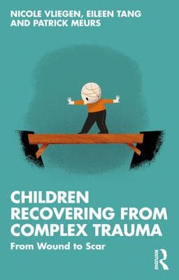 Children Recovering from Complex Trauma 9780367726287