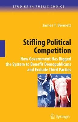 Stifling Political Competition 9780387098203