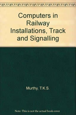 Computers in Railway Installations, Track, and Signalling 9780387179339