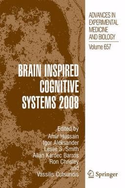 Brain Inspired Cognitive Systems 2008 9780387791005