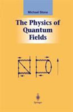 The Physics of Quantum Fields 9780387989099