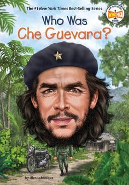 Who Was Che Guevara? 9780399544019