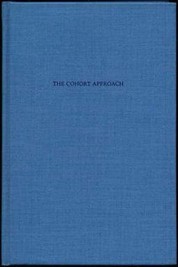 The Cohort Approach 9780405129919