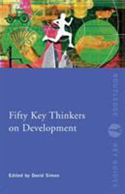 Fifty Key Thinkers on Development 9780415337908